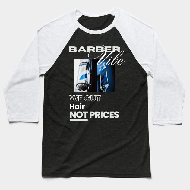 Barber Vibe Baseball T-Shirt by KKMDESIGN